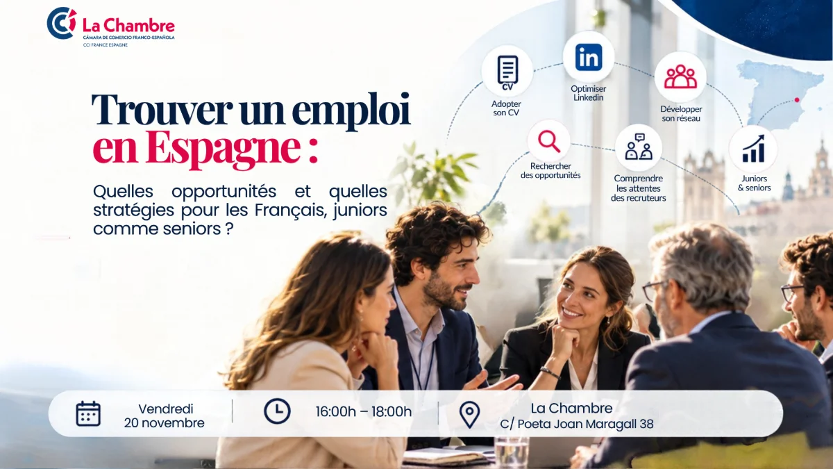 Trouver un emploi en Espagne : quelles opportunités et quelles stratégies pour les Français, juniors comme seniors? Evento en francés.