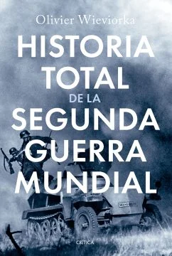 Historia total de la Segunda Guerra Mundial: ¿Lecciones para las democracias de hoy? Con Olivier Wieviorka